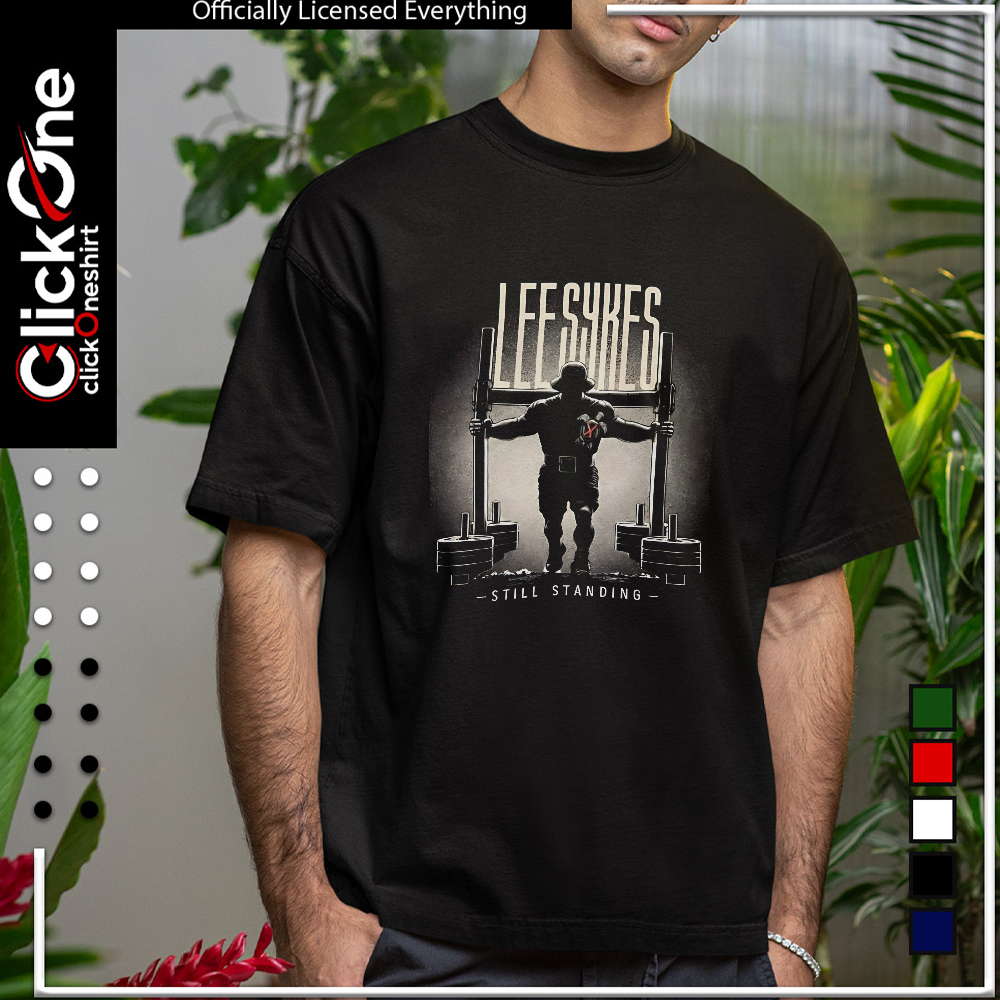 Lee Sykes still standing shirt