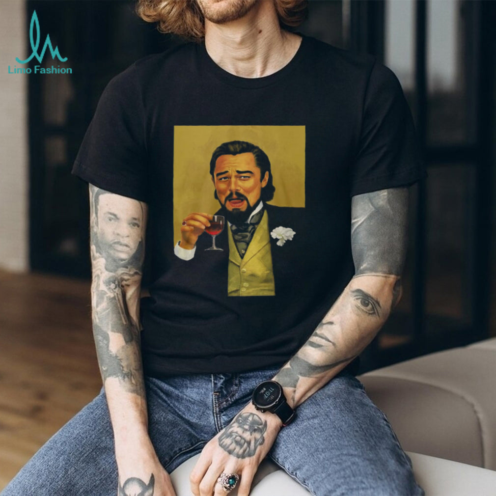 Leonardo DiCaprio Laughing Meme Django Unchained Portrait T Shirt