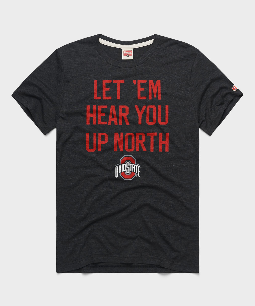 Let 'Em Hear You Up North