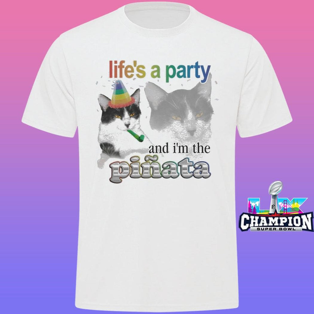 Life’s A Party And I’m The Piñata Cat Shirt