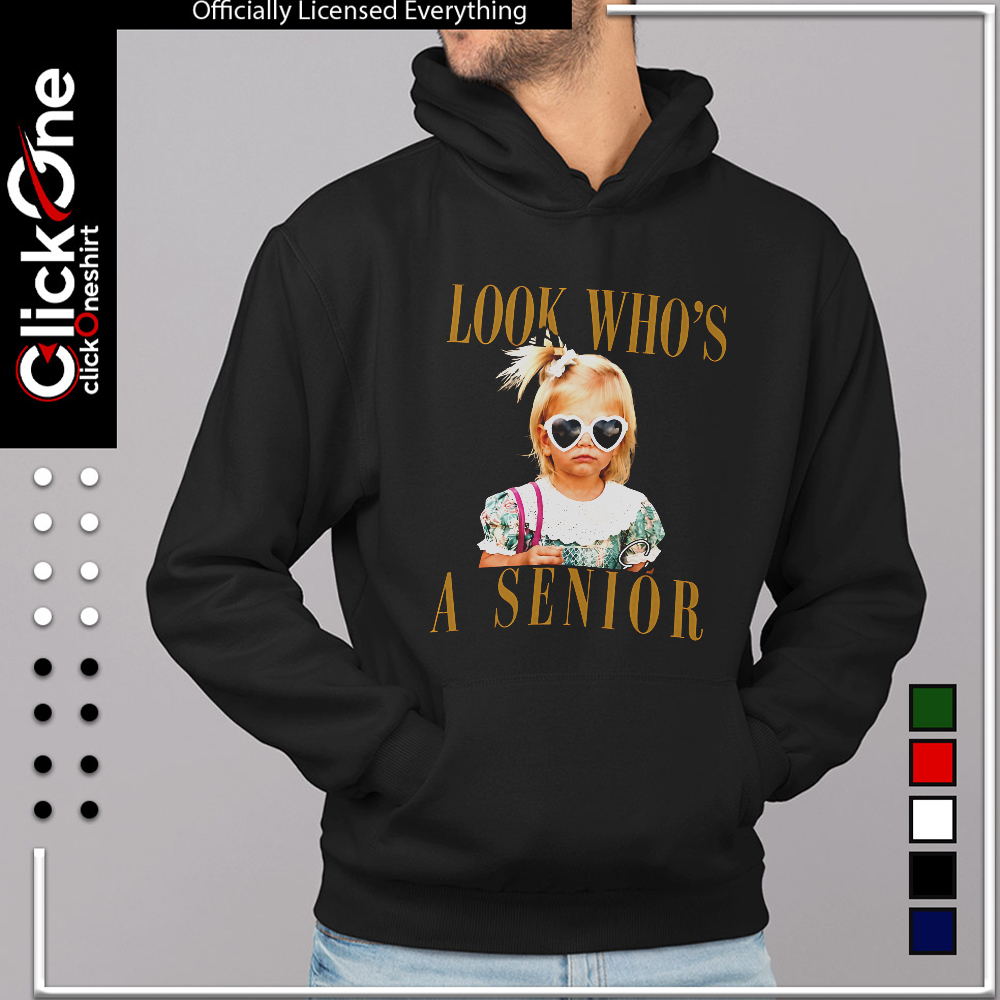 Look who’s a senior shirt