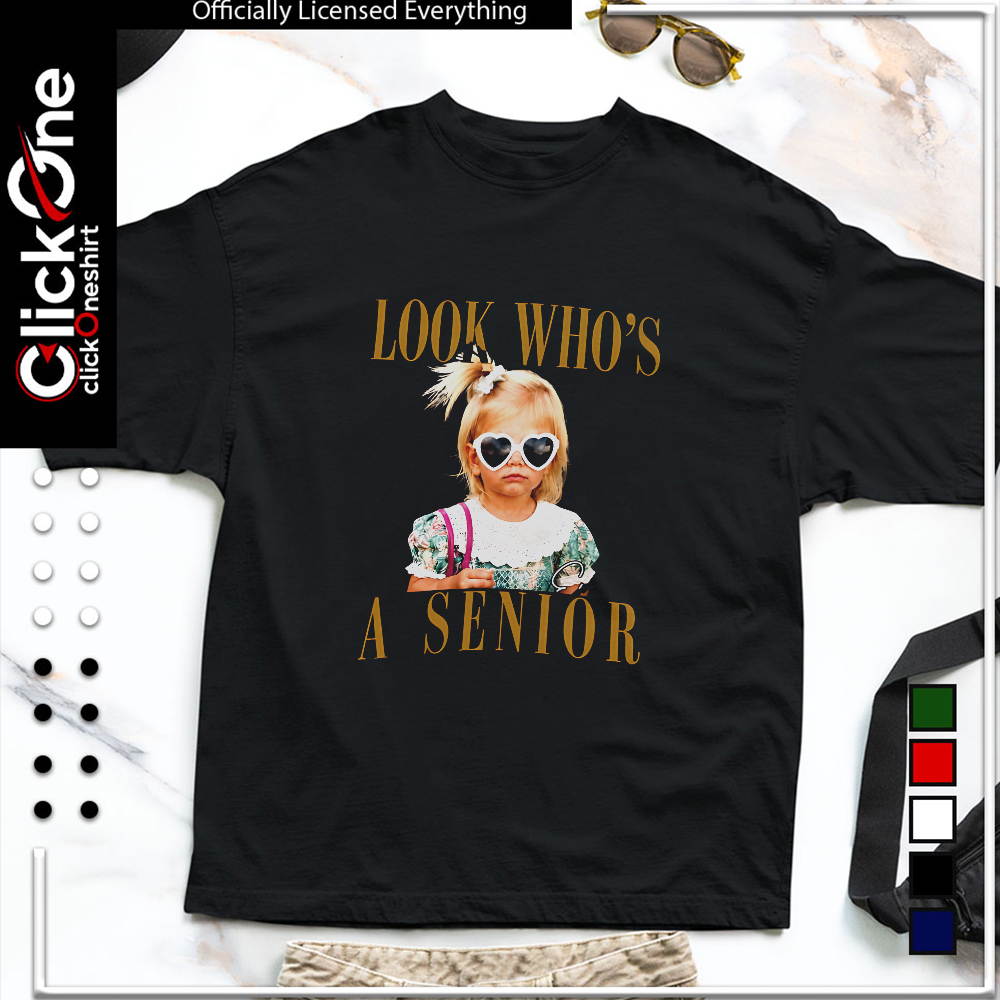 Look who’s a senior shirt