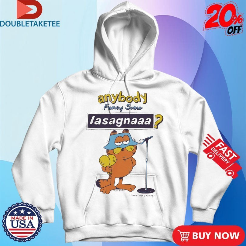 Lukey Mcgarry Anybody Fancy Some Lasagnaaa Cat Shirts