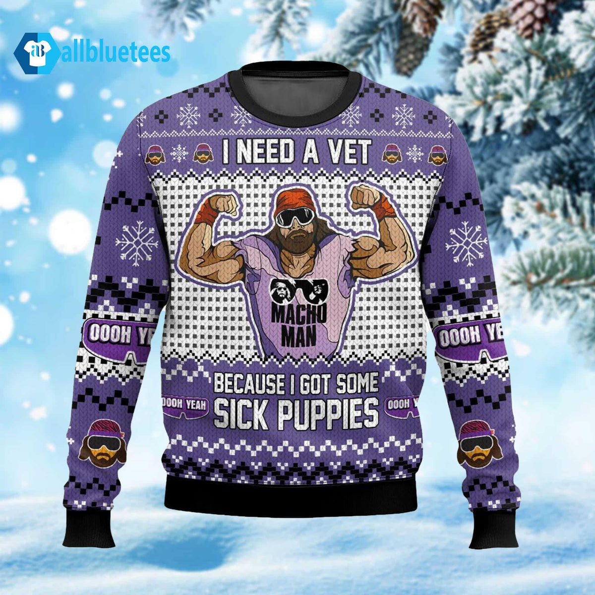 Macho Man I Need A Vet Because I Got Some Sick Puppies Ugly Christmas Sweater