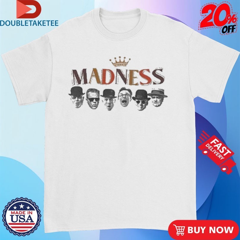 Madness Heads Shirts
