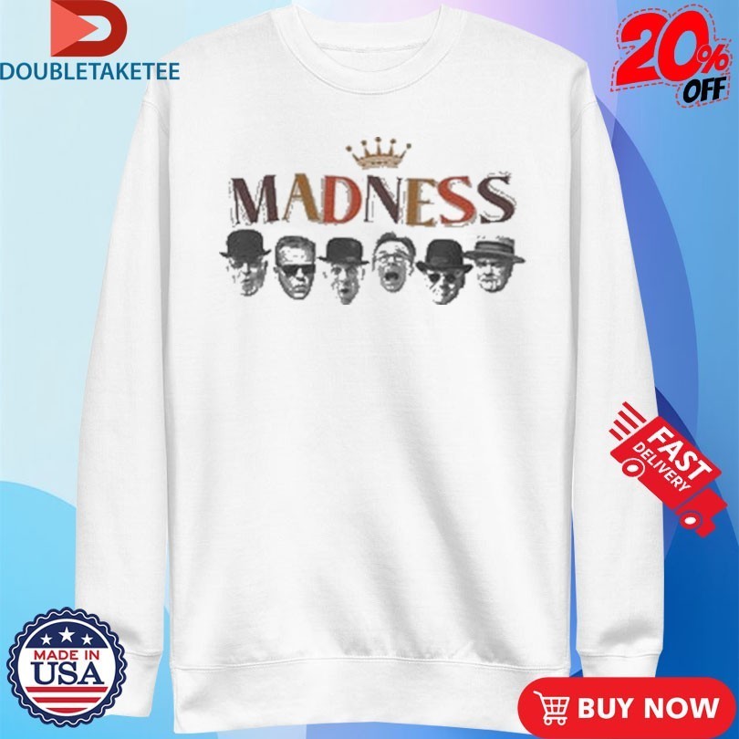 Madness Heads Shirts