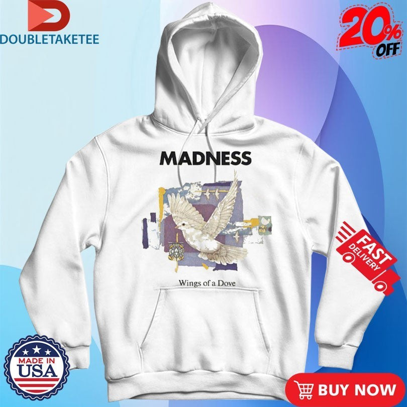 Madness Wings Of A Dove Shirts