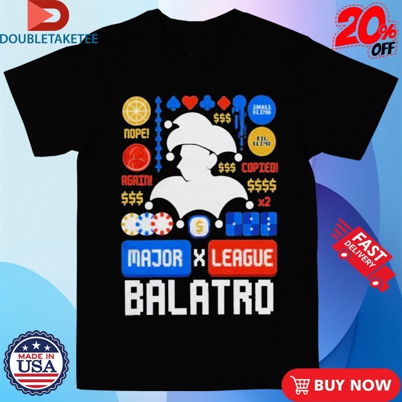 Major League Balatro Shirts