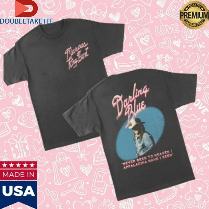 Marcus King Band Darling Blue Never Been To Heaven Appalachia Have I Seen Photo Shirts