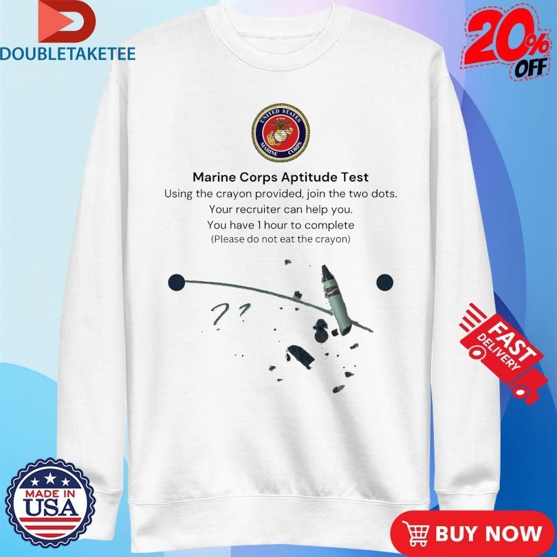 Marine Corps US Aptitude Test Using The Crayon Provided Join The Two Dots Your Recruiter Can Help You You Have 1 Hour To Complete Please Do Not Eat The Crayon Shirts
