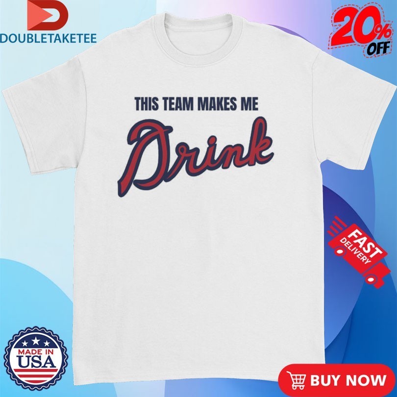 Matt Mitchell This Team Makes Me Drink Shirts