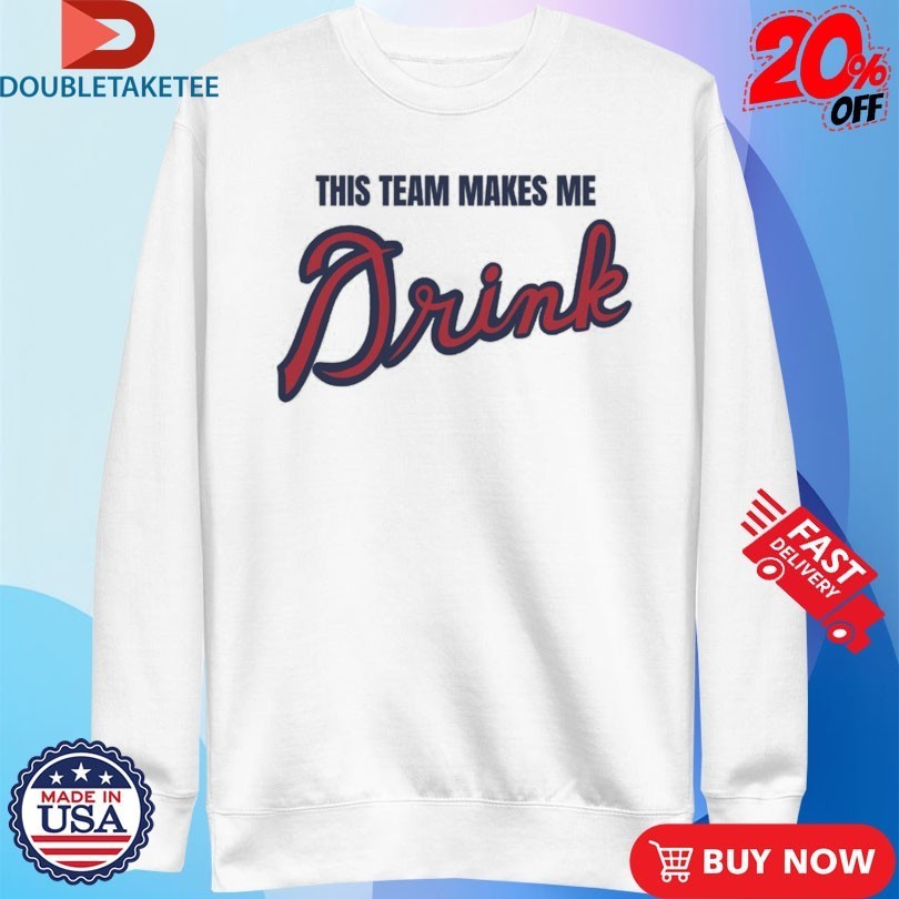 Matt Mitchell This Team Makes Me Drink Shirts