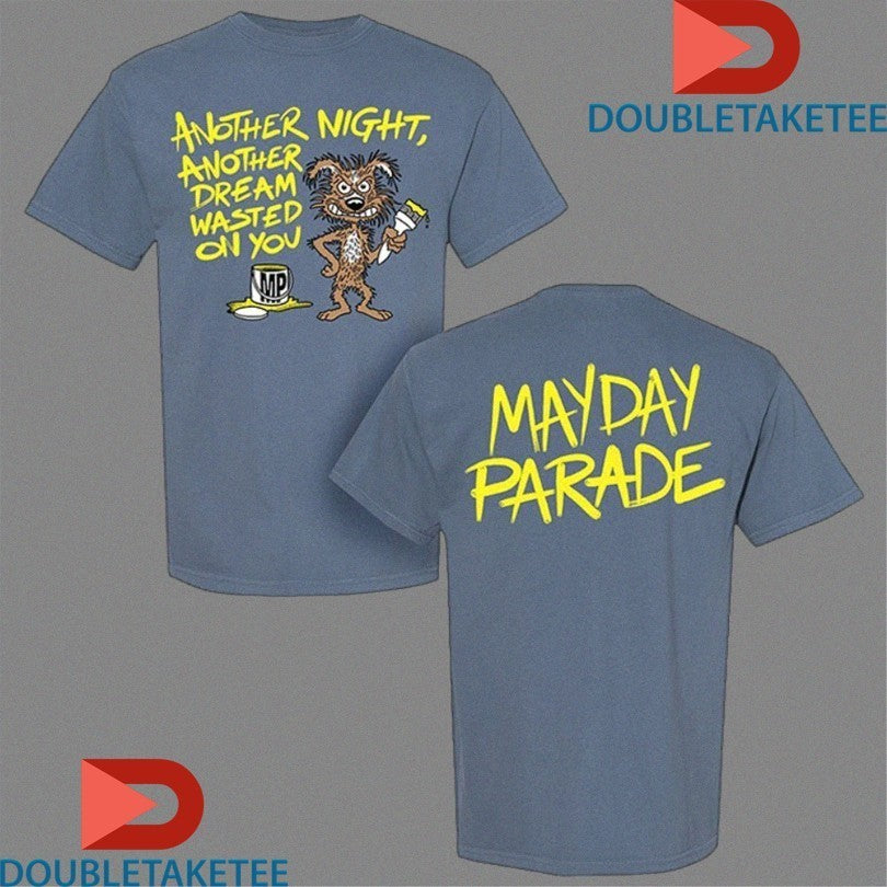Mayday Parade Another Night Another Dream Wasted On You Graffiti Dog Shirts