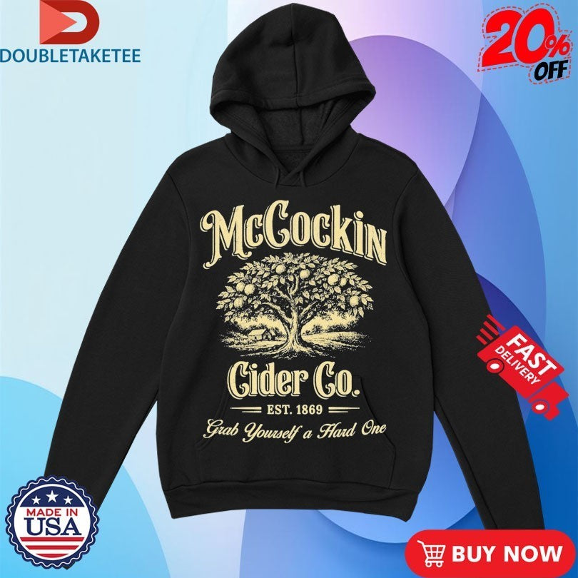 McCockin Cider Co Grab Yourself A Hard One Est 1869 Tree Shirts
