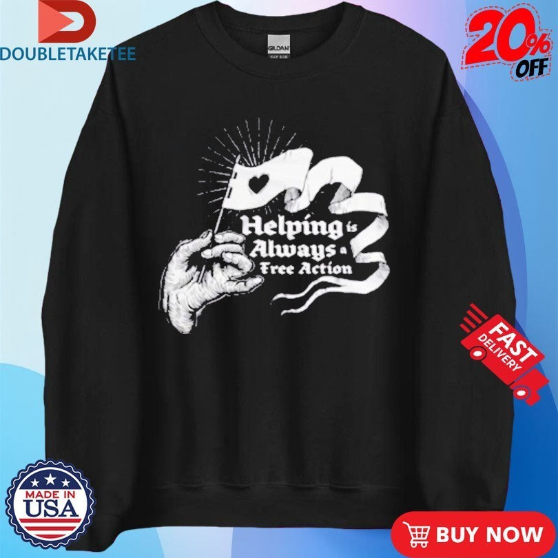 McElroy Helping Is Always A Free Action Hand Flag Shirts
