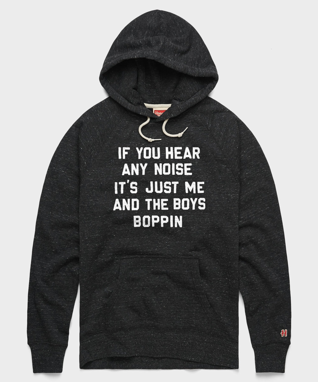 Me And The Boys Boppin Hoodie