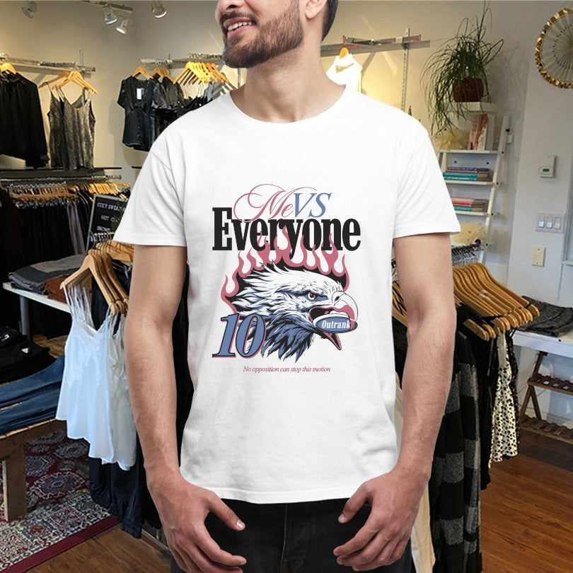 Me Vs Everyone No Opposition Can Stop This Motion Eagle Outrank Shirts