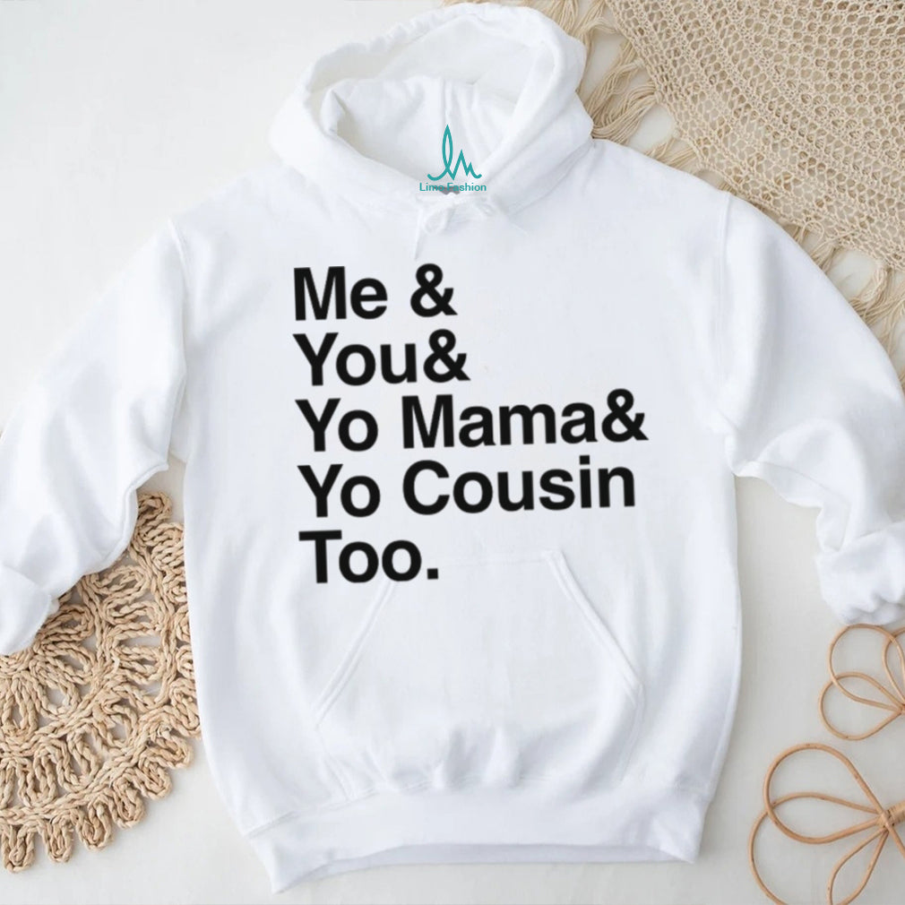 “Me & You & Yo Mama” Hip Hop Lyrics Graphic T Shirt