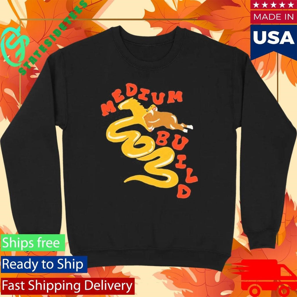 Medium Build Maybe I’m A Snake Shirt