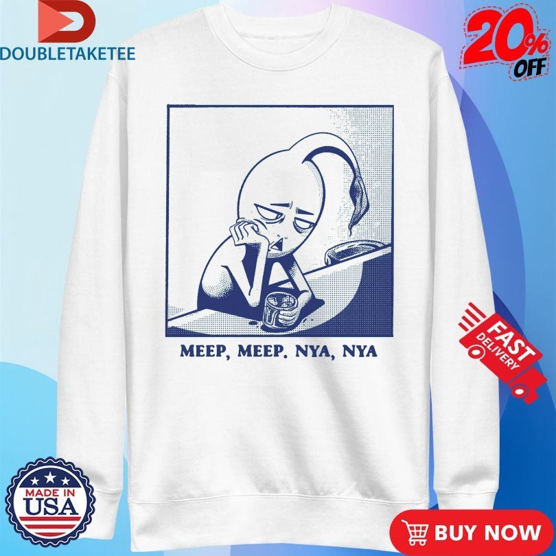 Meep Meep Nya Nya Shirts