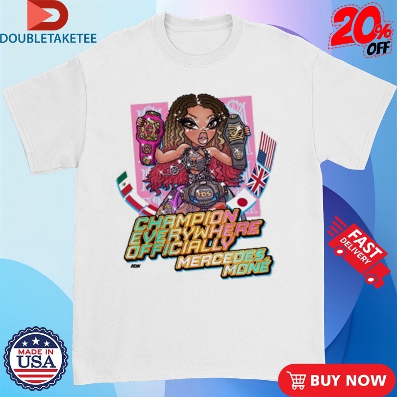 Mercedes Moné Champion Everywhere Officially AEW Shirts