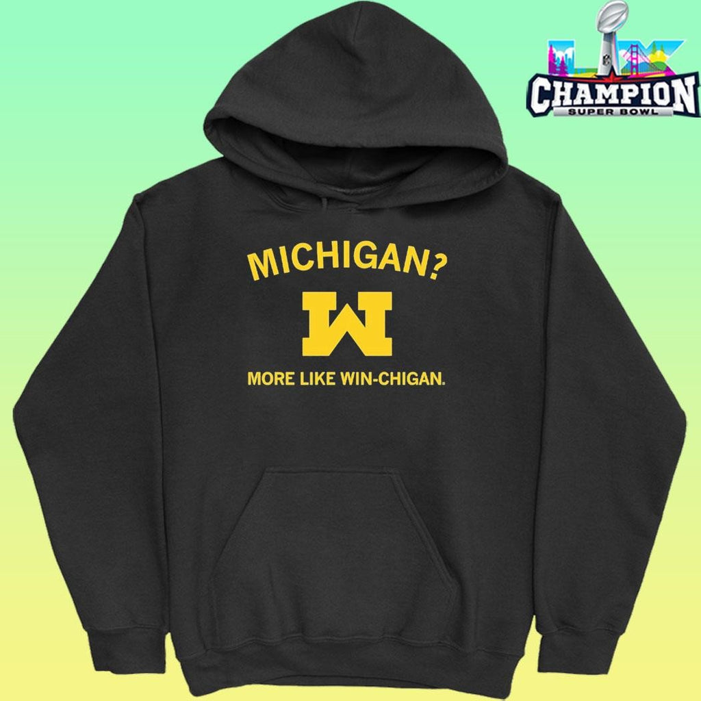Michigan More Like Win-chigan Shirt