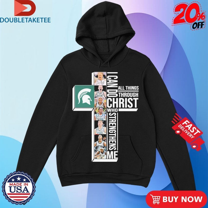 Michigan State Spartans I Can Do All Things Through Christ Who Strengthen Me Signatures Shirts