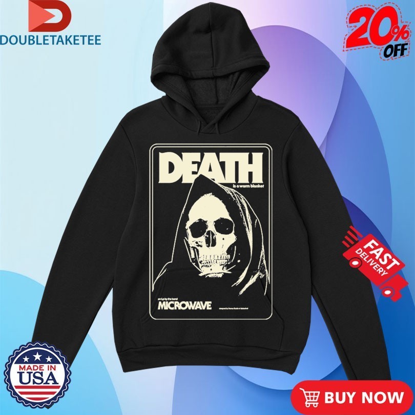 Microwave Is A Warm Blanket Death Skull Shirts