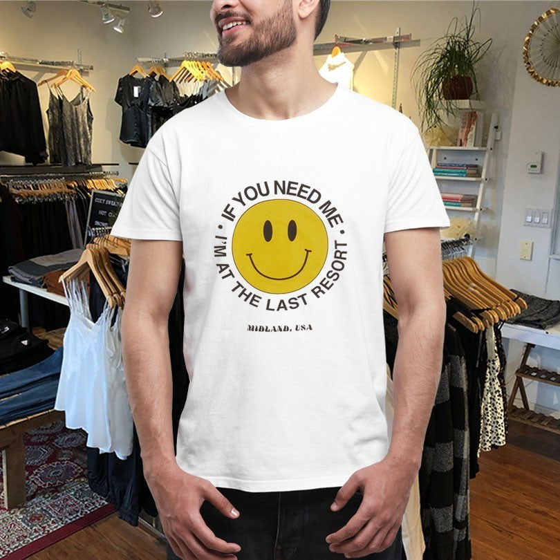 Midland If You Need Me I’m At The Last Resort Smiley Shirts