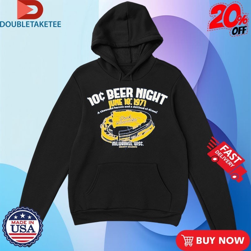 Milwaukee County Stadium 10 Cent Beer Night Drink Wisconsinbly Shirts