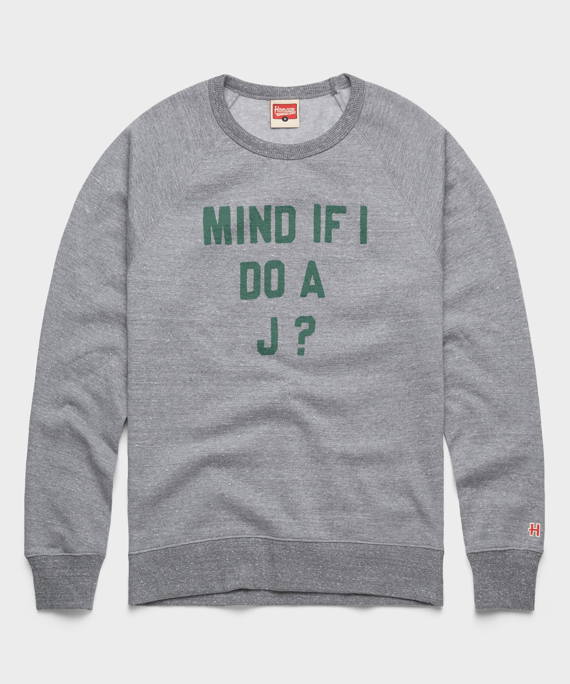 Mind If I Do A J? Crewneck