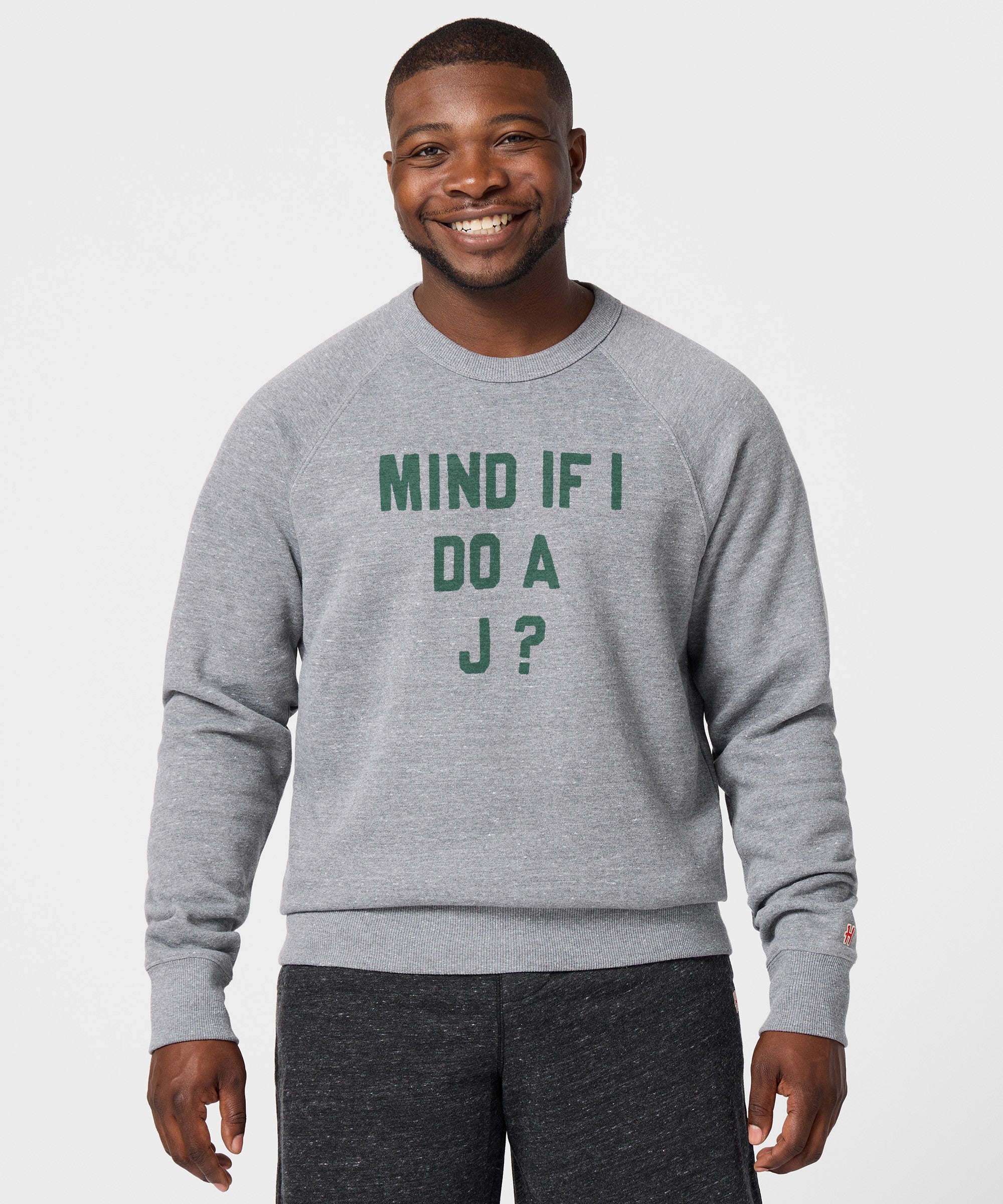 Mind If I Do A J? Crewneck