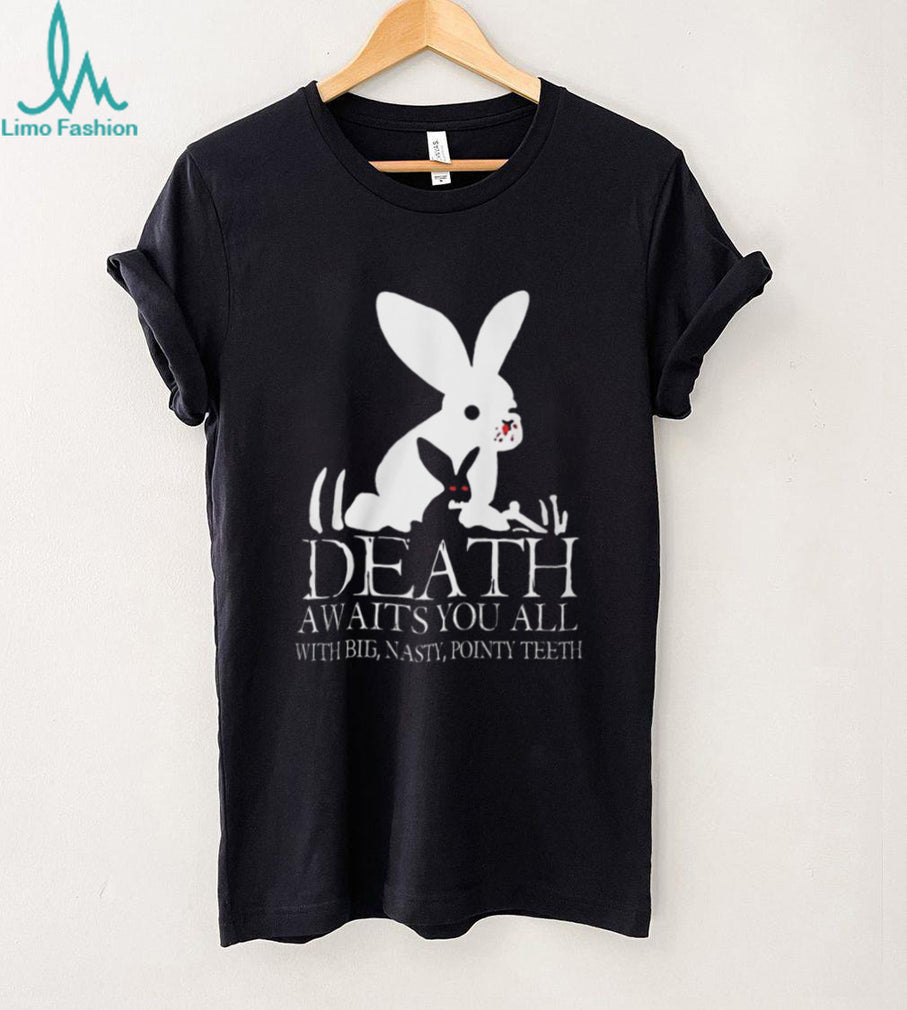 Monty Python “Death Awaits You All With Big Nasty Pointy Teeth” T Shirt