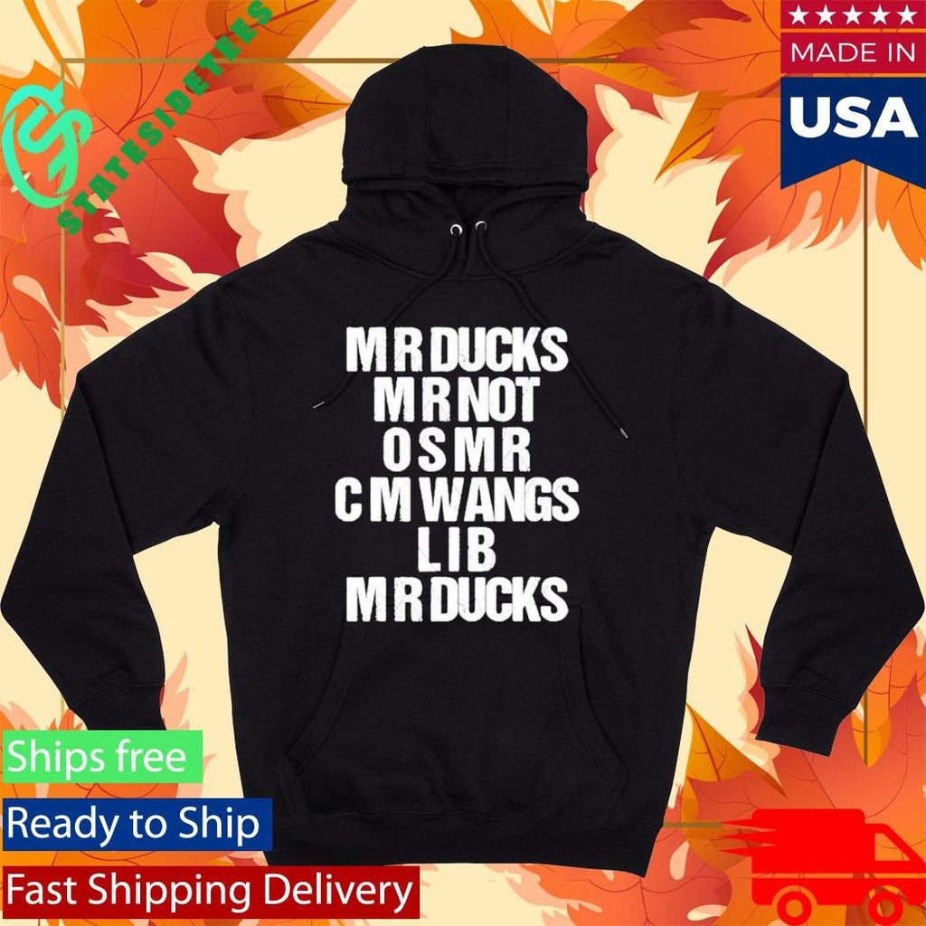 Mr Ducks Mr Not Osmr Cm Wangs Lib Mr Ducks Shirt
