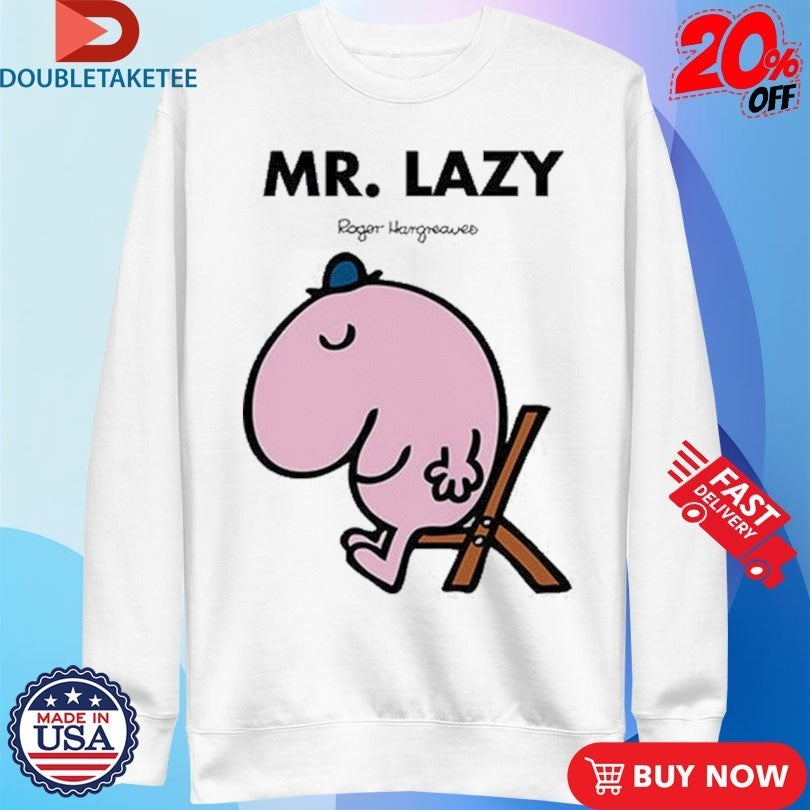 Mr. Men Little Miss Mr. Lazy Shirts
