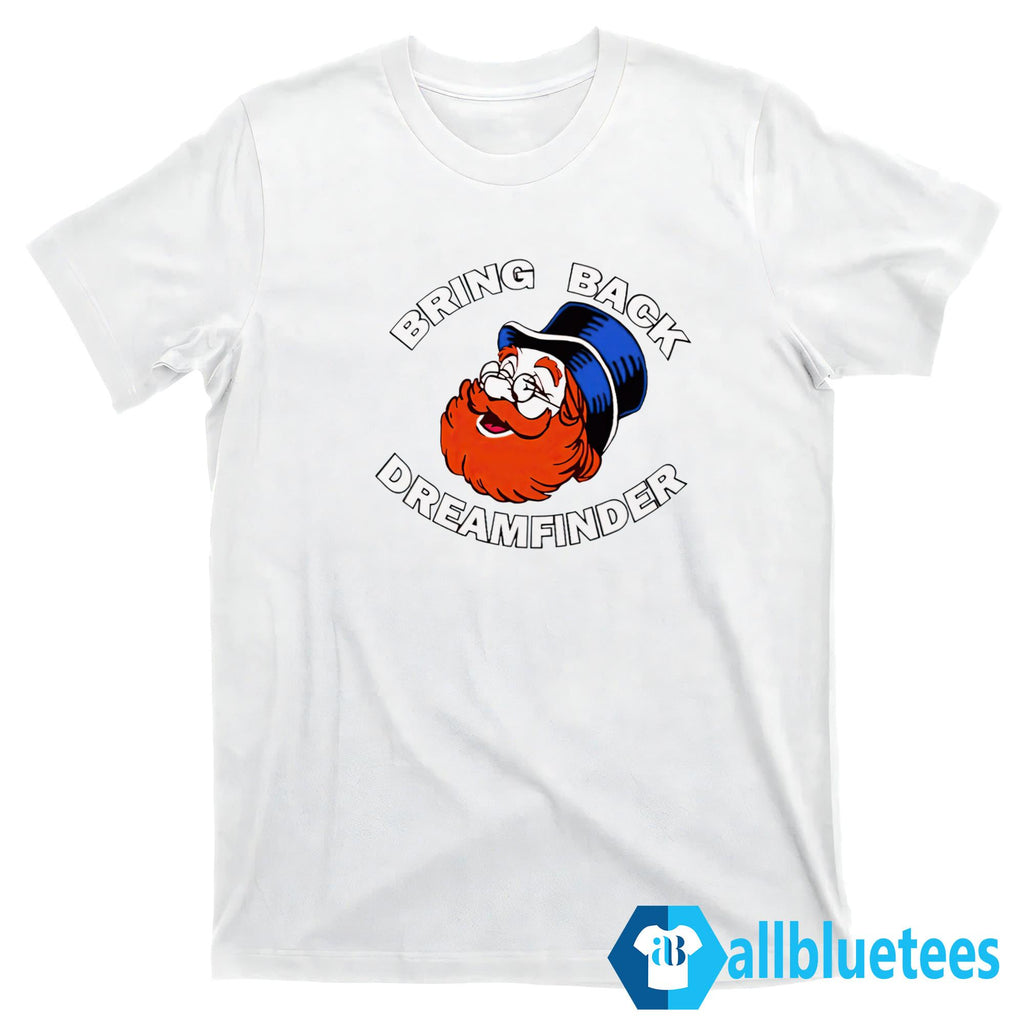 Mr. Barraclough Bring Back Dreamfinder Shirt