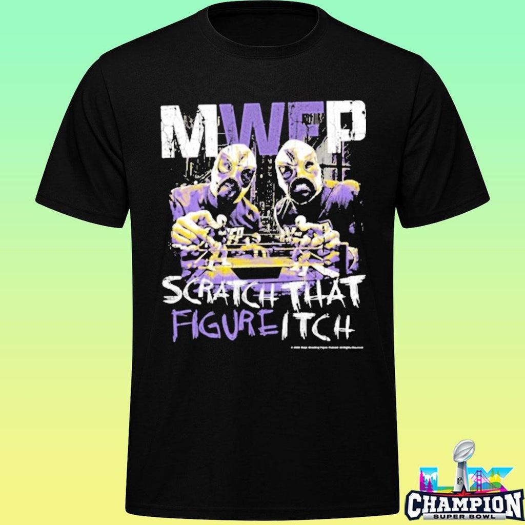 Mwfp Scratch That Figure Itch Shirt