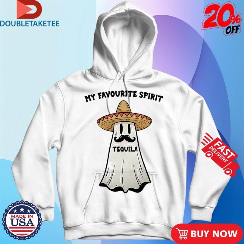My Favouirte Spirit Tequila Ghost Shirts