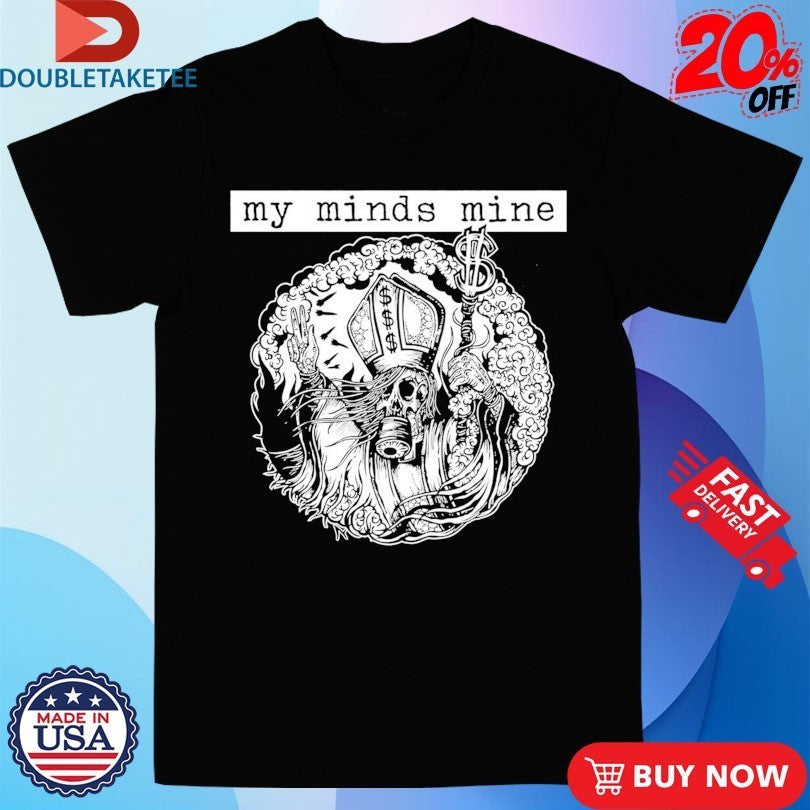 My Minds Mine Priest Shirts