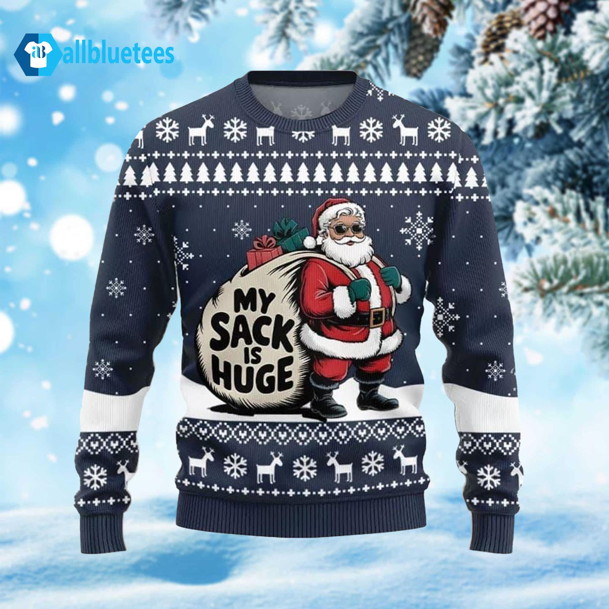 Santa My Sack Is Huge Ugly Christmas Sweater
