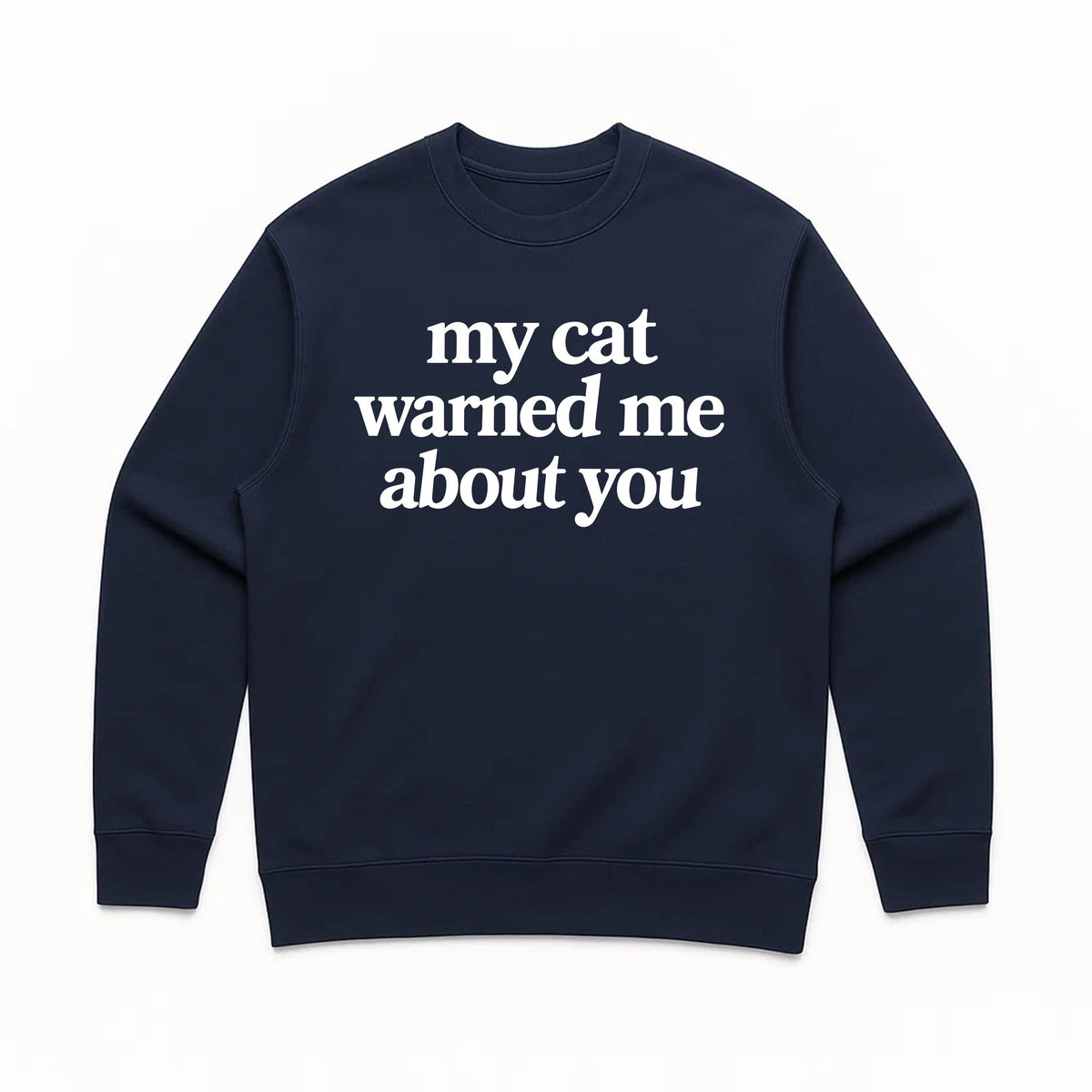 Unisex | My Cat Warned Me | Crewneck Sweatshirt