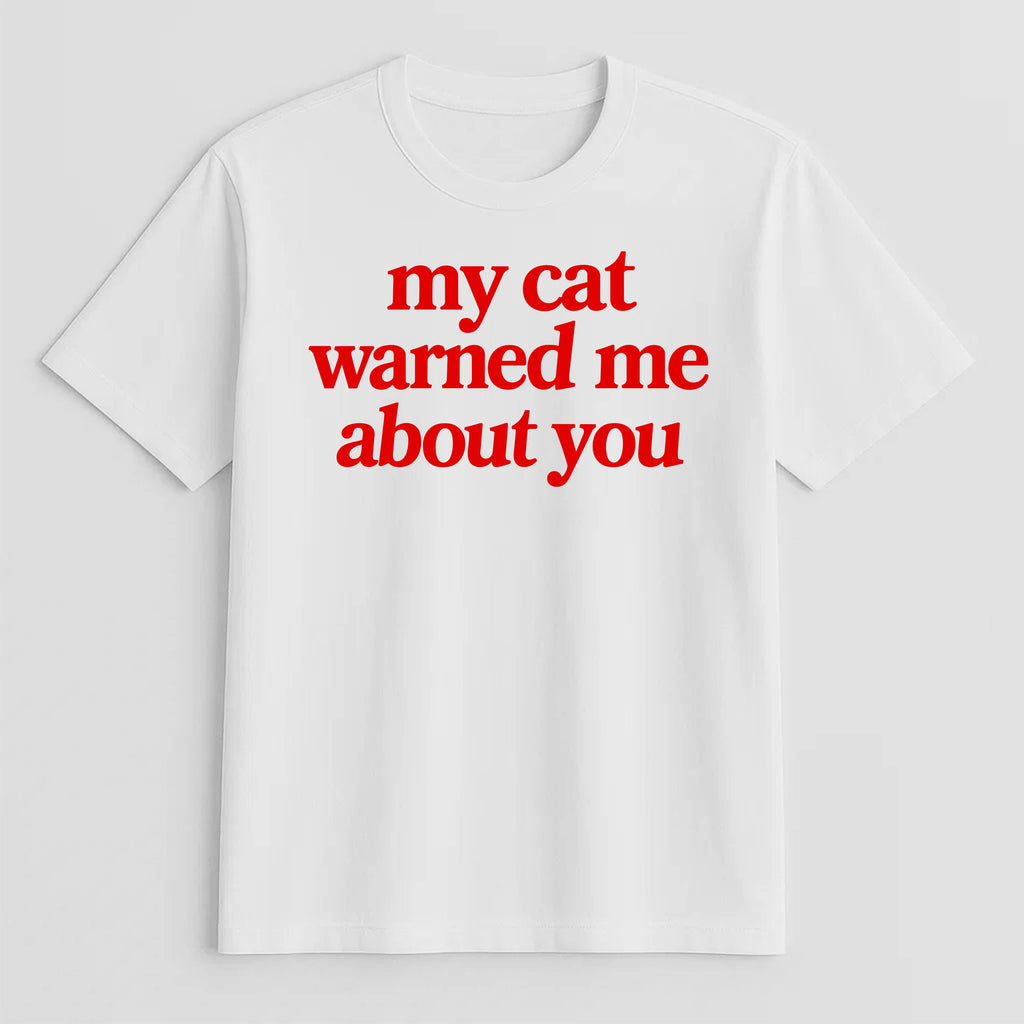 Unisex | My Cat Warned Me | Tee