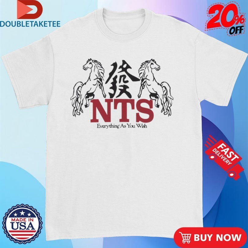 NTS Everything As You Wish Flaming Horse Shirts