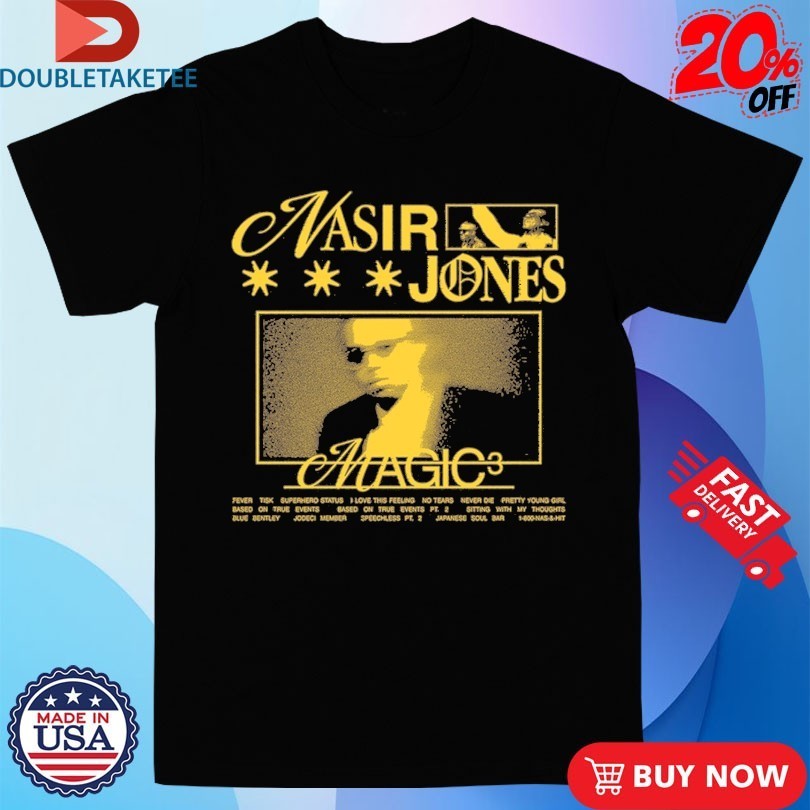 Nas Jones Magic 3 Album Tracklist Shirts