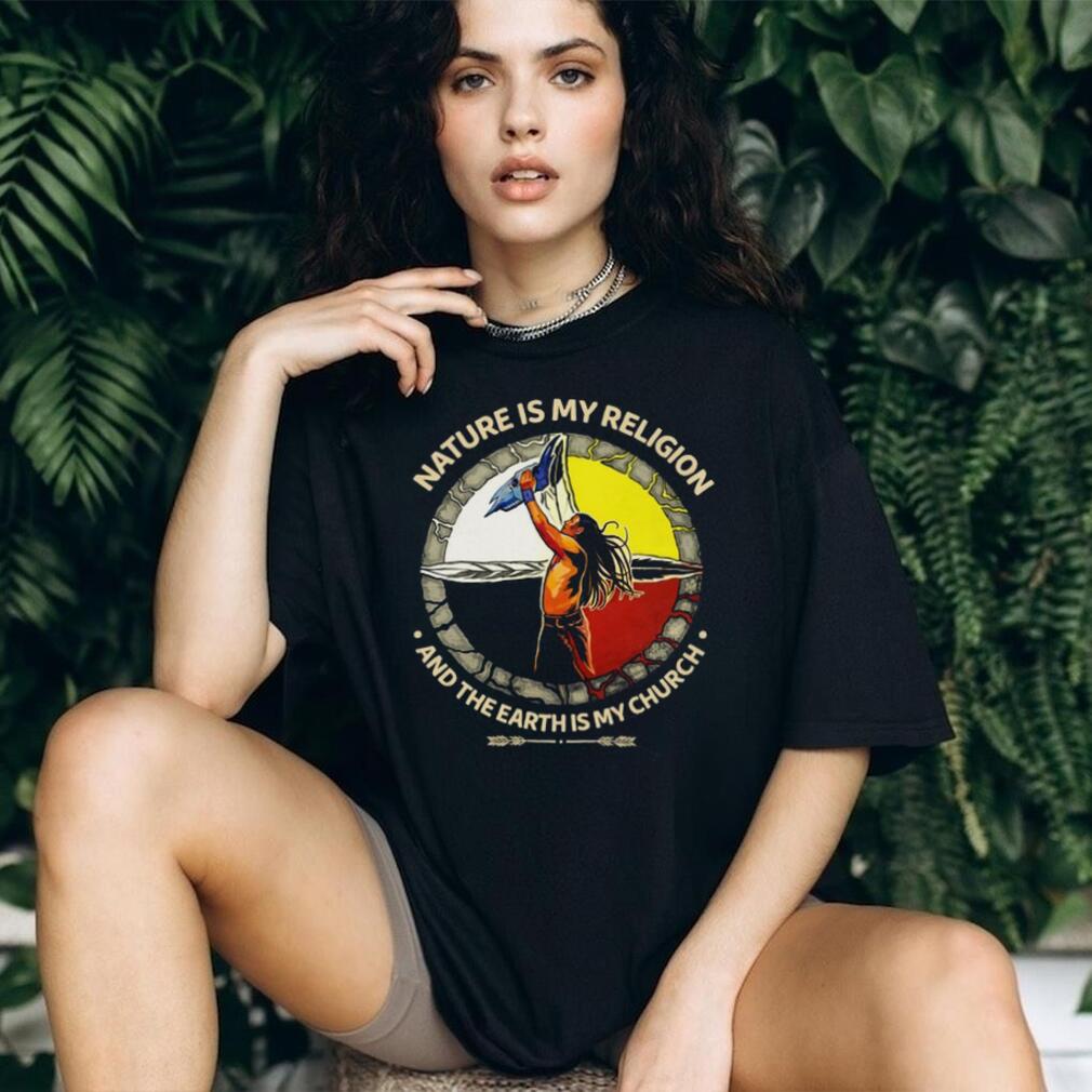 Nature Is My Religion Earth Is My Church Medicine Wheel T Shirt