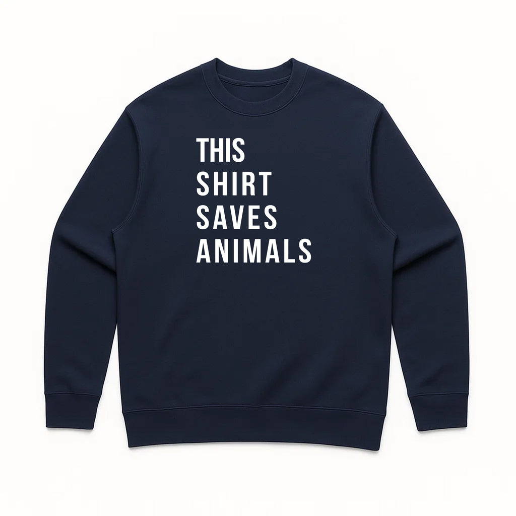 Unisex | This Shirt Saves Animals | Crewneck Sweatshirt