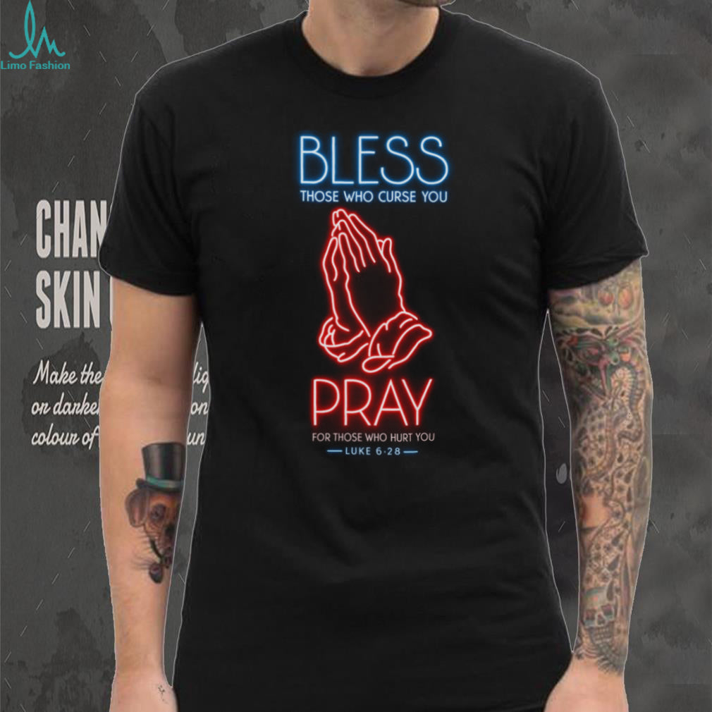 Neon Pray and Bless Luke 6h28 Christian Graphic T Shirt Black Streetwear
