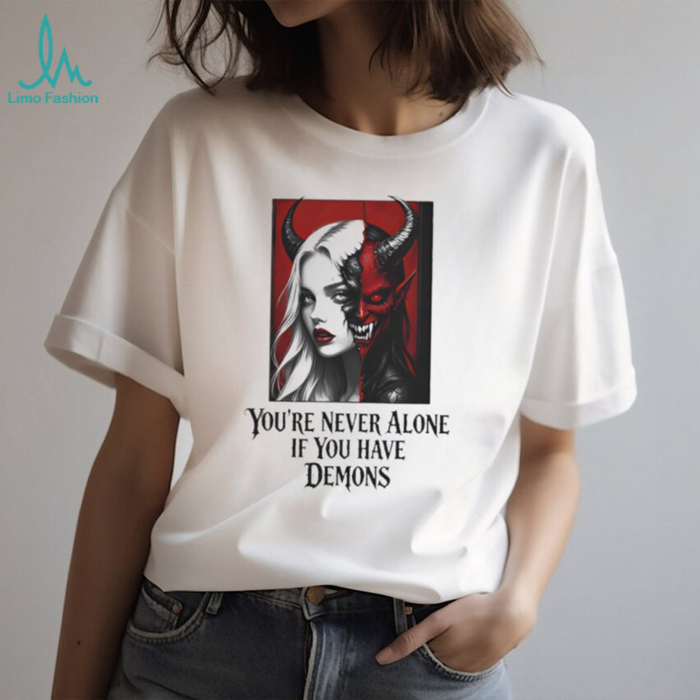 Never Alone If You Have Demons Gothic Half Face Woman Tee