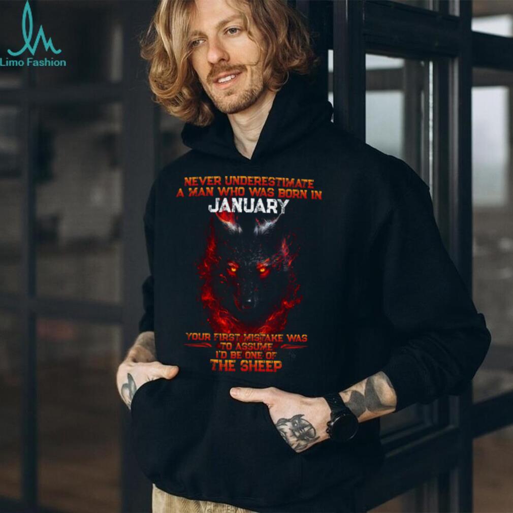 Never Underestimate A Man Born In January Wolf Fire T Shirt