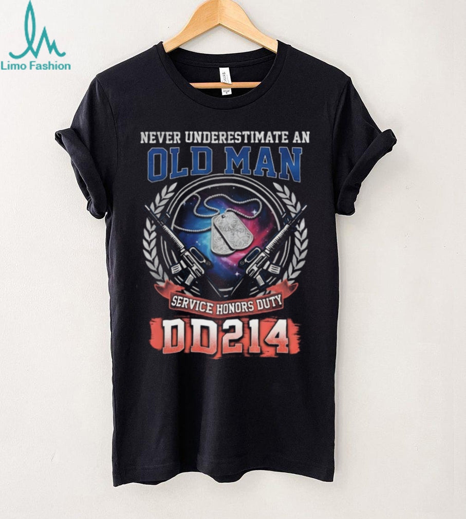 Never Underestimate An Old Man DD214 Service Honors Duty Shirt